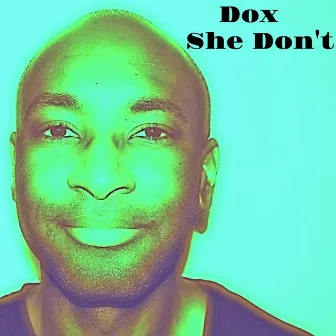 She Don't by DOX