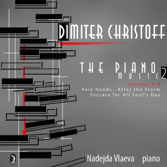 Christoff, D.: Piano Music, Vol. 2 by Dimiter Christoff