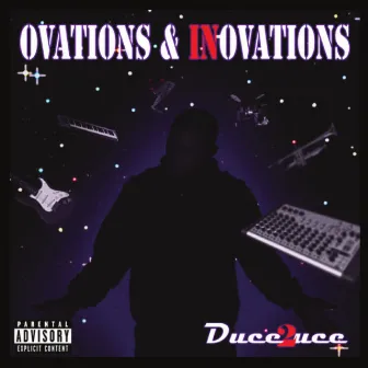 Ovations & Inovations by Duce2uce