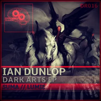 Dark Arts EP by Ian Dunlop