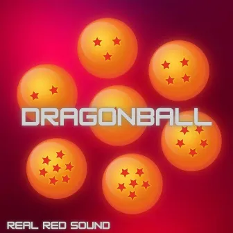 Dragonball by Real Red Sound