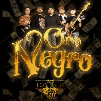 Oro Negro by Los De La 21