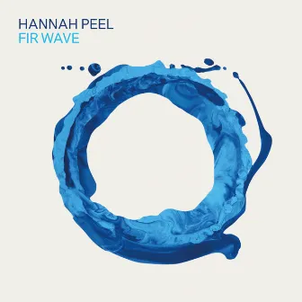 Fir Wave by Hannah Peel