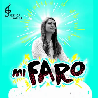 Mi Faro by Jessica Giraldo