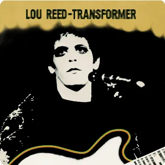 Transformer by Lou Reed