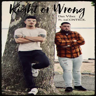 Right or Wrong by Dan Vibez