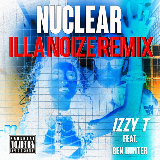 Nuclear - Illa Noize Remix