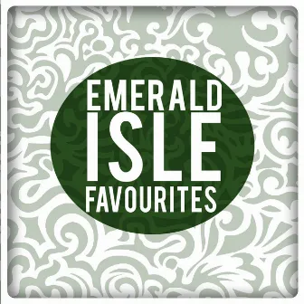 Emerald Isle Favourites by Irish Music