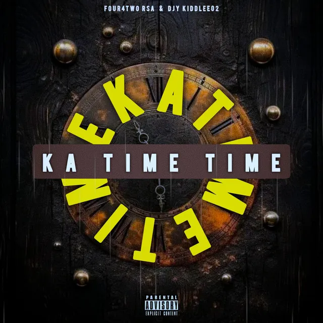 Ka Time Time