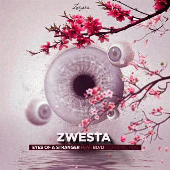 Eyes of a Stranger by DJ Zwesta