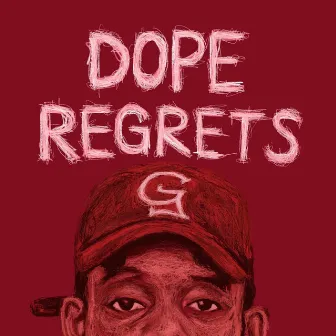 Dope Regrets by Genius Art