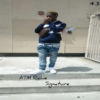 Signature by ATM Richie