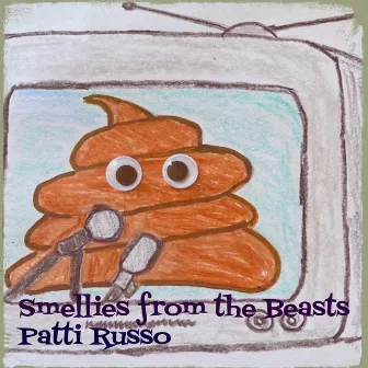 Smellies from the Beasts by Patti Russo