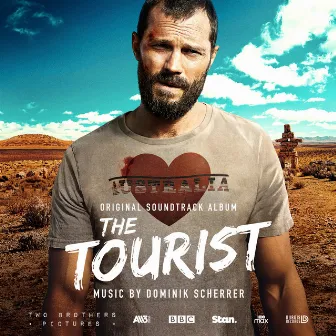 The Tourist (Original Soundtrack) by Dominik Scherrer