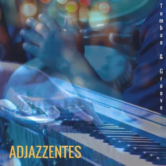 Tumbao & Groove by Adjazzentes