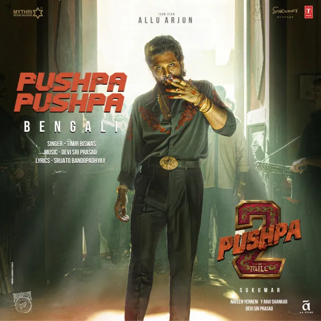 Pushpa Pushpa (From "Pushpa 2 The Rule") [BENGALI]