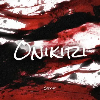 Onikiri (鬼切) by COEXIST