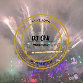 BEAT FORA DE REALIDADE by DJ ONI ORIGINAL