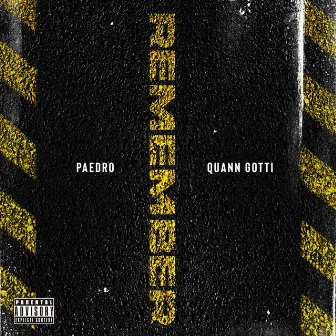 Remember by Quann Gotti