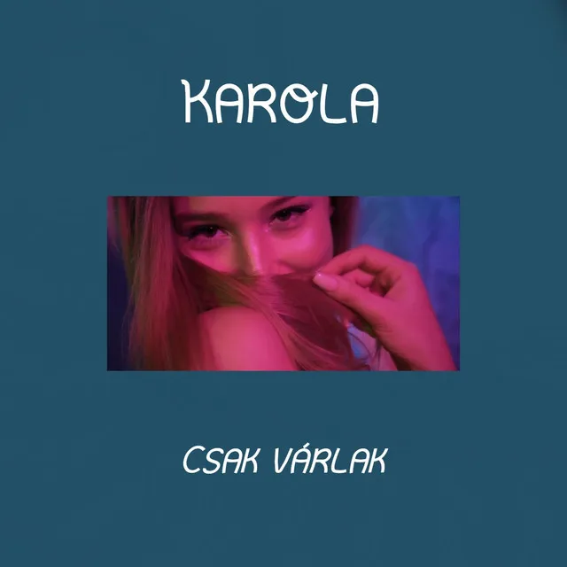 Csak várlak