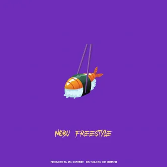 Nobu Freestyle by Jay Supreme