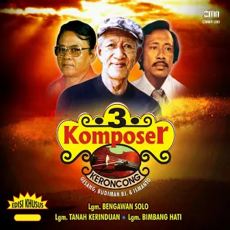 3 Komposer Keroncong by Gesang