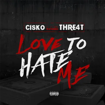 Love to Hate Me by CISKO