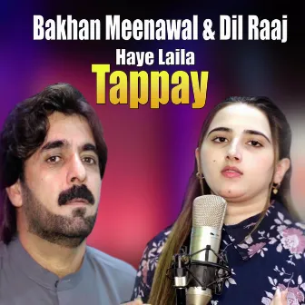 Haye Laila Tappay by Dil Raaj