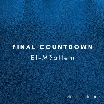 Final CountDown by El-M3allem