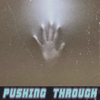 Pushing Through (E) by F4ce