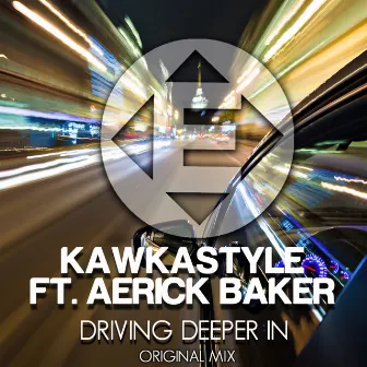 Driving Deeper In by Kawkastyle