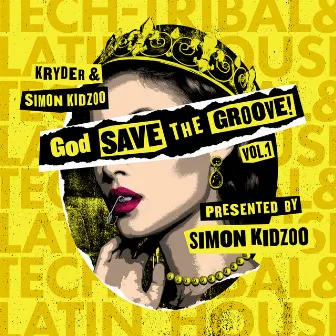 God Save The Groove Vol. 1 (Presented by Simon Kidzoo) by Simon Kidzoo