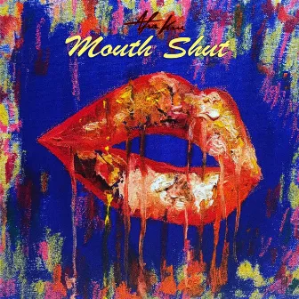 Mouth Shut by Afra Kane