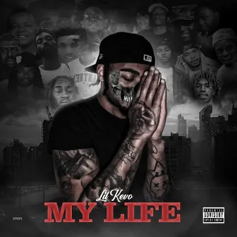 My Life by Lil Kevo