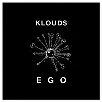 EGO by Kloud$