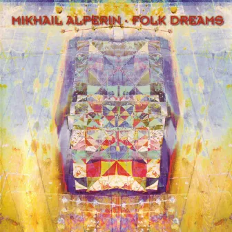 Folk Dreams by Mikhail Alperin