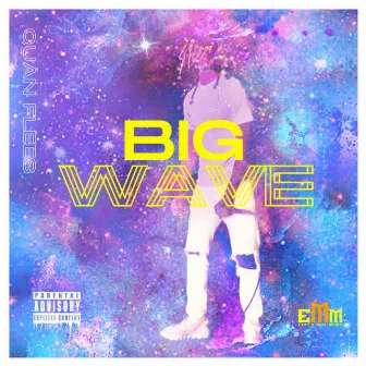 Big Wave by Quan Flees