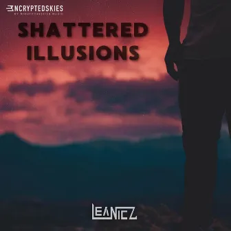 Shattered Illusions by LeaNicz