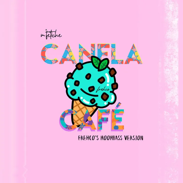 Canela Café (Frehco's Moombass Version)