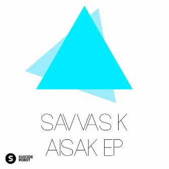 Aisak EP by Savvas K