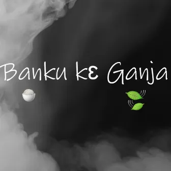 Banku k3 Ganja 2.0 by Mr Bruks