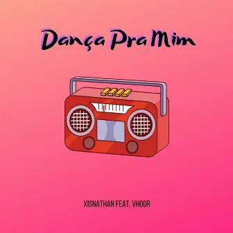 Dança pra Mim by XISNATHAN