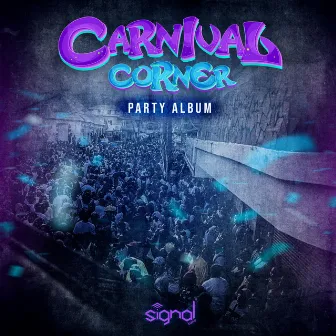 Carnival Corner by Signal Band