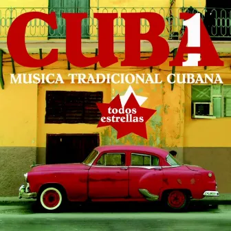 Cuba 1. Música tradicional cubana by Todos Estrellas