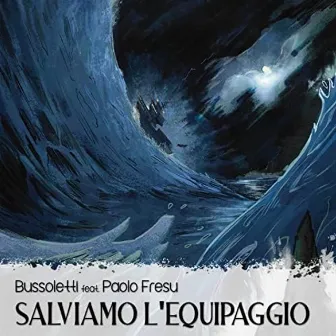 Salviamo l'equipaggio by Bussoletti