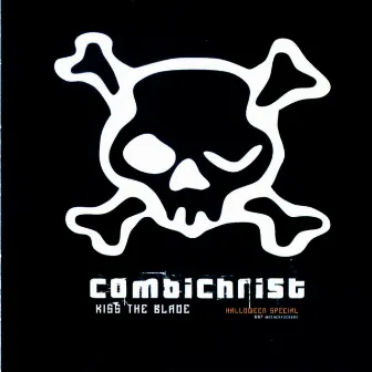 Kiss the Blade by Combichrist