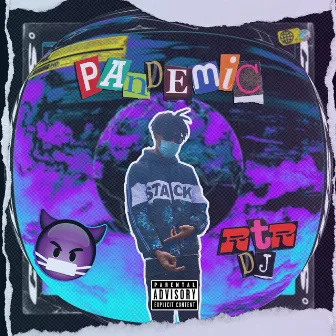 Pandemic by RTR DJ