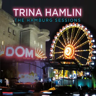 the Hamburg Sessions by Trina Hamlin