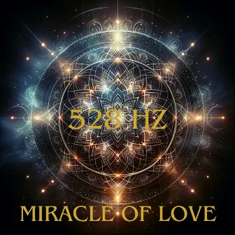 528 HZ MIRACLE OF LOVE by Hz Binaural Beats