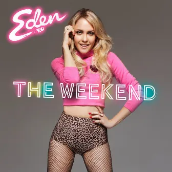 The Weekend by Eden xo